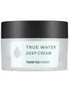 Thank You Farmer True Water Deep Cream/Κρέμα Προσώπου Χωρίς Χρώμα 50ml